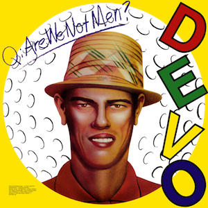 14. Are_We_Not_Men_We_Are_Devo!