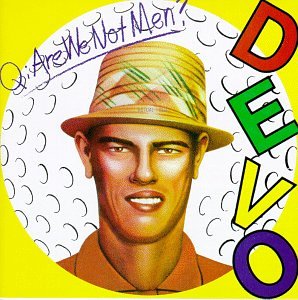 14. devo - q are we not men