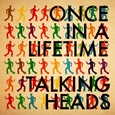 7.20 Talking-Heads-Once-In-A-Lifetime-Leftside-Wobble-Dub
