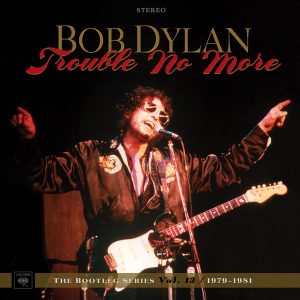 11.13 bob dylan bootleg series vol 13