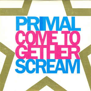 Sorry! I Just Discovered Primal Scream, and I Wanna Tell You About