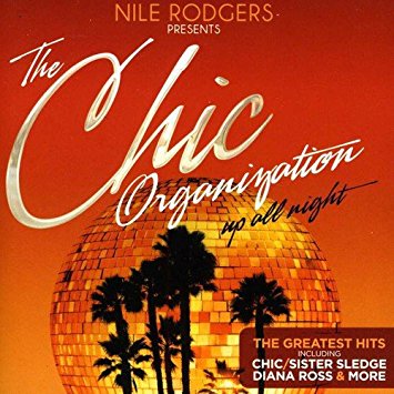 2.21 nile rodgers presents the chic organization up all night
