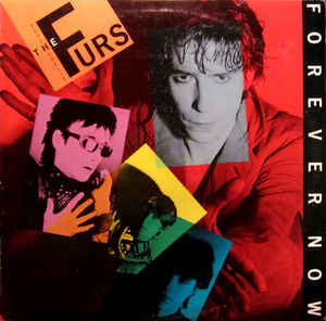 2.27 Psychedelic Furs - Forever Now
