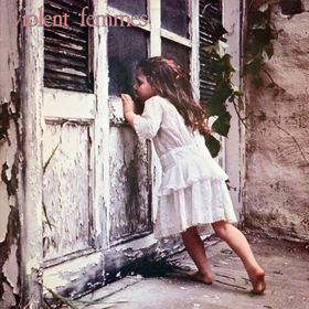 50. Violent Femmes - Violent Femmes