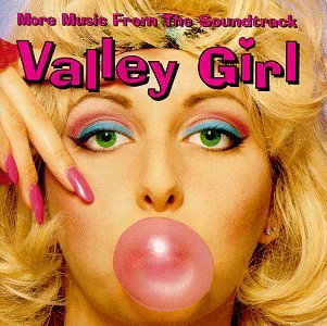 60. Valley Girl OST