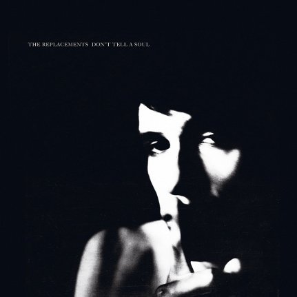 5.25 Replacements - Don't Tell a Soul