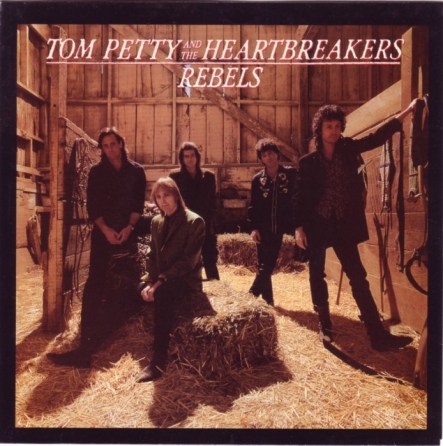 6.14 tom-petty-and-the-heartbreakers-rebels-mca