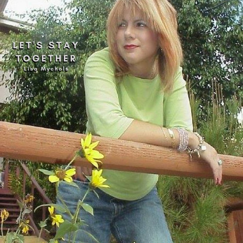 7.18 Lisa Mychols - Let's Stay Together