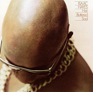 5.25 Isaac Hayes - Hot Buttered Soul