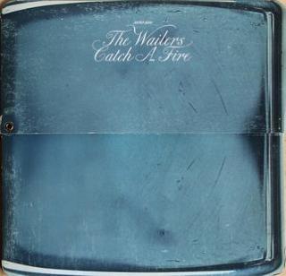 6.21 Bob Marley &amp; the Wailers - Catch a Fire