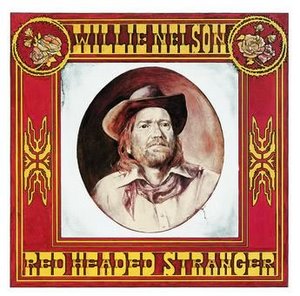 6.29 Willie Nelson - Red Headed Stranger