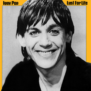 7.12 Iggy Pop - Lust for Life