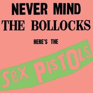 7.13 Sex Pistols - Never Mind the Bollocks Here's the Sex Pistols
