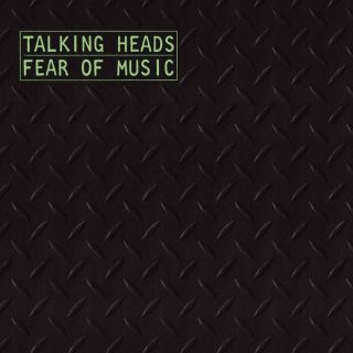 7.20 Talking Heads - Fear of Music