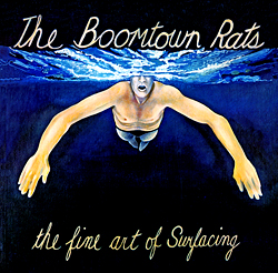 7.20 The Boomtown Rats - The Fine Art of Surfacing