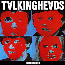 7.24 Talking Heads - Remain in Light