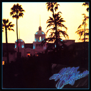 7.4 Eagles - Hotel California