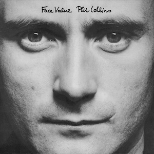 7.31 Phil Collins - Face Value