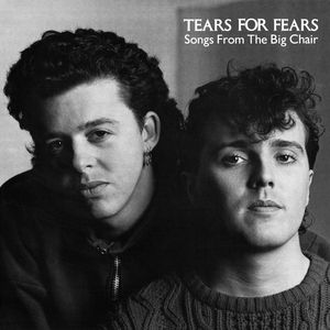 8.20 Tears for Fears - Songs from the Big Chair
