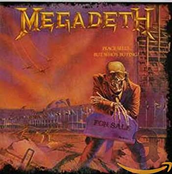 8.25 Megadeth - Peace Sells...But Who's Buying