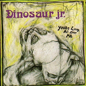 8.27 Dinosaur Jr. - You're Living All Over Me