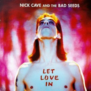 9.22 Nick Cave &amp; the Bad Seeds - Let Love In
