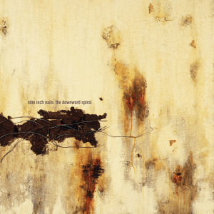 9.22 Nine Inch Nails - The Downward Spiral