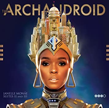10.15 Janelle Monae - The ArchAndroid