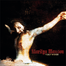 10.7 Marilyn Manson - Holy Wood